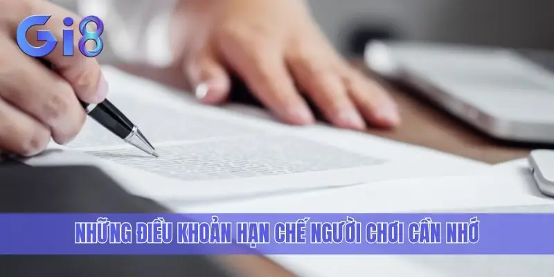 Những điều khoản hạn chế người chơi cần nhớ