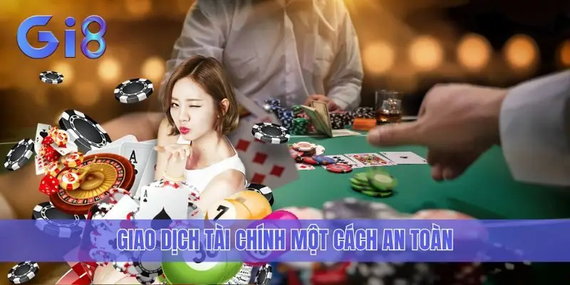 Giao dịch tài chính một cách an toàn