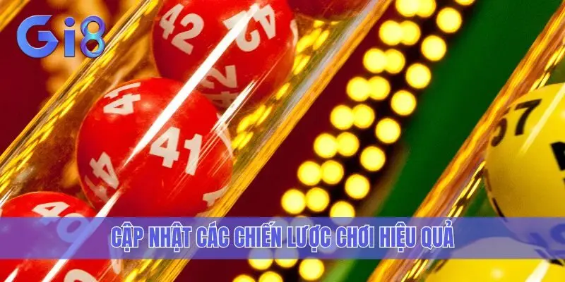 Cập nhật các chiến lược chơi hiệu quả
