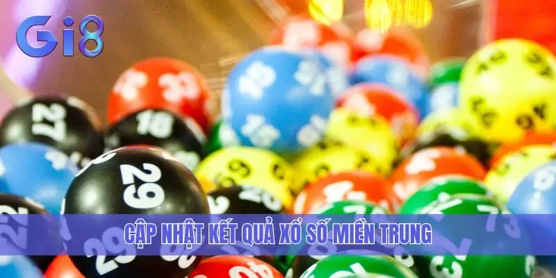 Cập nhật kết quả xổ số miền Trung
